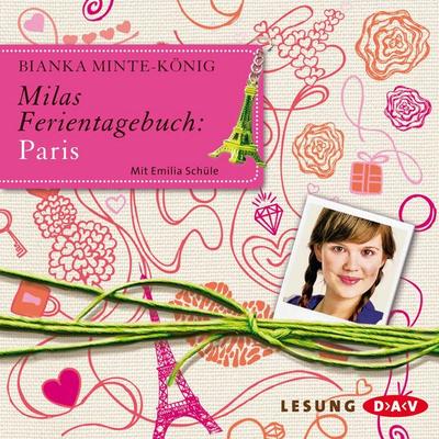 Milas Ferientagebuch - Paris - Bianka Minte-König, Audio, 4056198011713