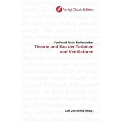 Theorie und Bau der Turbinen und Ventilatoren, Fachbücher von Ferdinand Redtenbacher