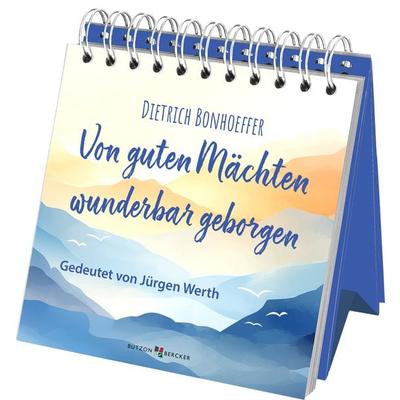 Von guten Mächten wunderbar geborgen, Gebundene Ausgabe von , Butzon & Bercker, 978-3-7666-3720-8