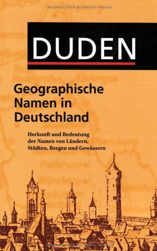 Dieter Berger - Duden Taschenbücher, Bd.25, Geographische Namen in Deutschland: Herkunft und Bedeutung der Namen von Ländern, Städten, Bergen und Gewässern - Preis vom 09.10.2026 07:28:09 h
