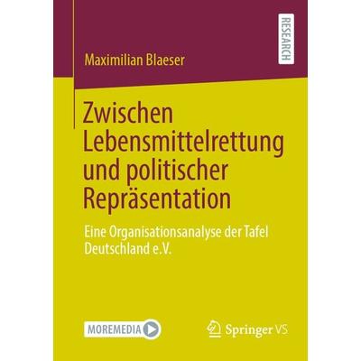 Zwischen Lebensmittelrettung und politischer Repräsentation, Taschenbuch von Maximilian Blaeser, Springer Fachmedien Wiesbaden GmbH, 978-3-658-41553-2