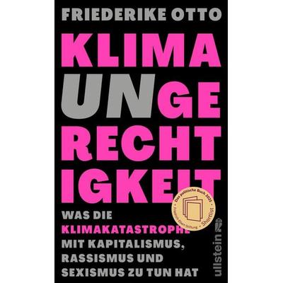 Klimaungerechtigkeit, Gebundene Ausgabe von Friederike Otto, Ullstein Hardcover, 978-3-550-20244-5