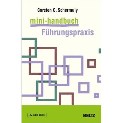 Mini-Handbuch Führungspraxis, Set von Carsten Schermuly, Beltz Verlagsgruppe GmbH & Co. KG, 978-3-407-36726-6