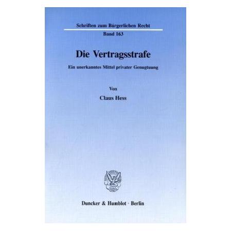 Duncker & Humblot Die Vertragsstrafe (Deutsch, Softcover, Claus Hess) (7253475)