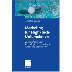 Marketing für High-Tech-Unternehmen, Fachbücher von Sebastian Grimm