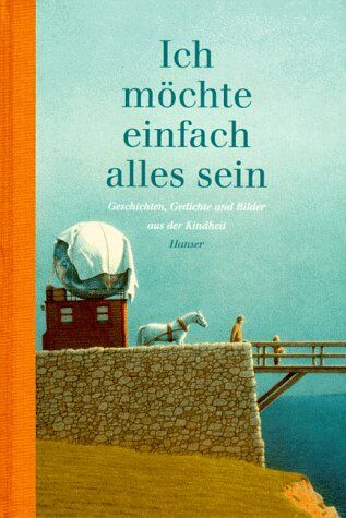 Uwe-Michael Gutzschhahn - Ich möchte einfach alles sein: Geschichten, Gedichte und Bilder aus der Kindheit - Preis vom 09.10.2026 07:28:09 h