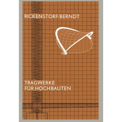 Tragwerke für Hochbauten, Taschenbuch von Günther Rickenstorf,Eberhardt Berndt, Vieweg & Teubner, 978-3-322-82222-2