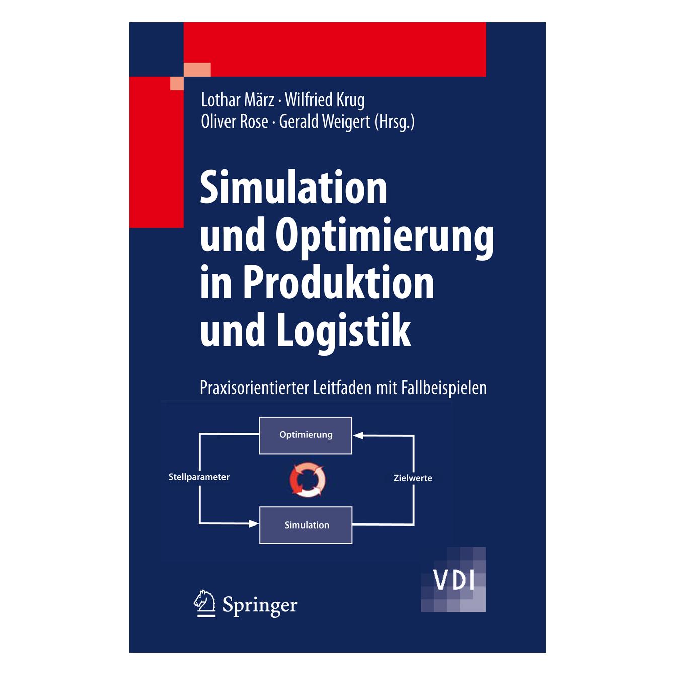 Springer Simulation und Optimierung in Produktion und Logistik (Deutsch, Softcover, Gerald Weigert, Oliver Rose) (8238081)