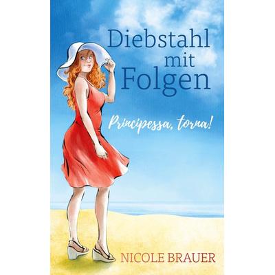 Diebstahl mit Folgen, Taschenbuch von Nicole Brauer, BoD – Books on Demand, 978-3-7562-6884-9