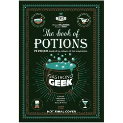 Gastronogeek the Book of Potions, Ratgeber von Thibaud Villanova
