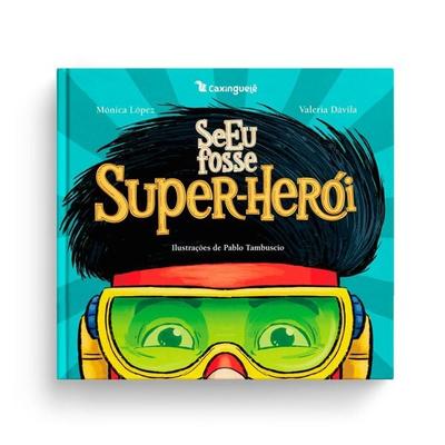 Se eu fosse super-herói - Mônica López,Valeria Dávila, Audio, 9786583396693