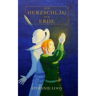 Der Herzschlag der Erde, Gebundene Ausgabe von Stefanie Loos, Buchschmiede, 978-3-99070-610-7