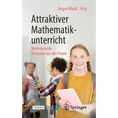 Attraktiver Mathematikunterricht, Taschenbuch von , Springer Berlin, 978-3-662-60478-6
