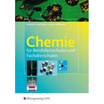 Chemie für Berufsfachschulen und Fachoberschulen. Lehr-/Fachbuch, Taschenbuch von Birgit Brenneke,Franz Neufingerl,Otto Urban,Martina Viehhauser,