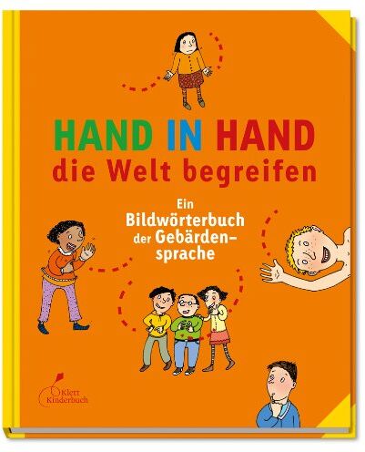 Hand in Hand die Welt begreifen: Ein Bildwörterbuch der Gebärdensprache - Preis vom 17.10.2026 19:25:27 h