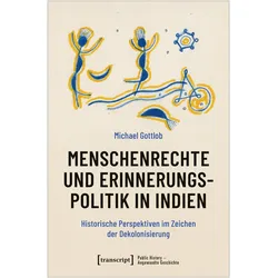 Menschenrechte und Erinnerungspolitik in Indien, Fachbücher von Michael Gottlob