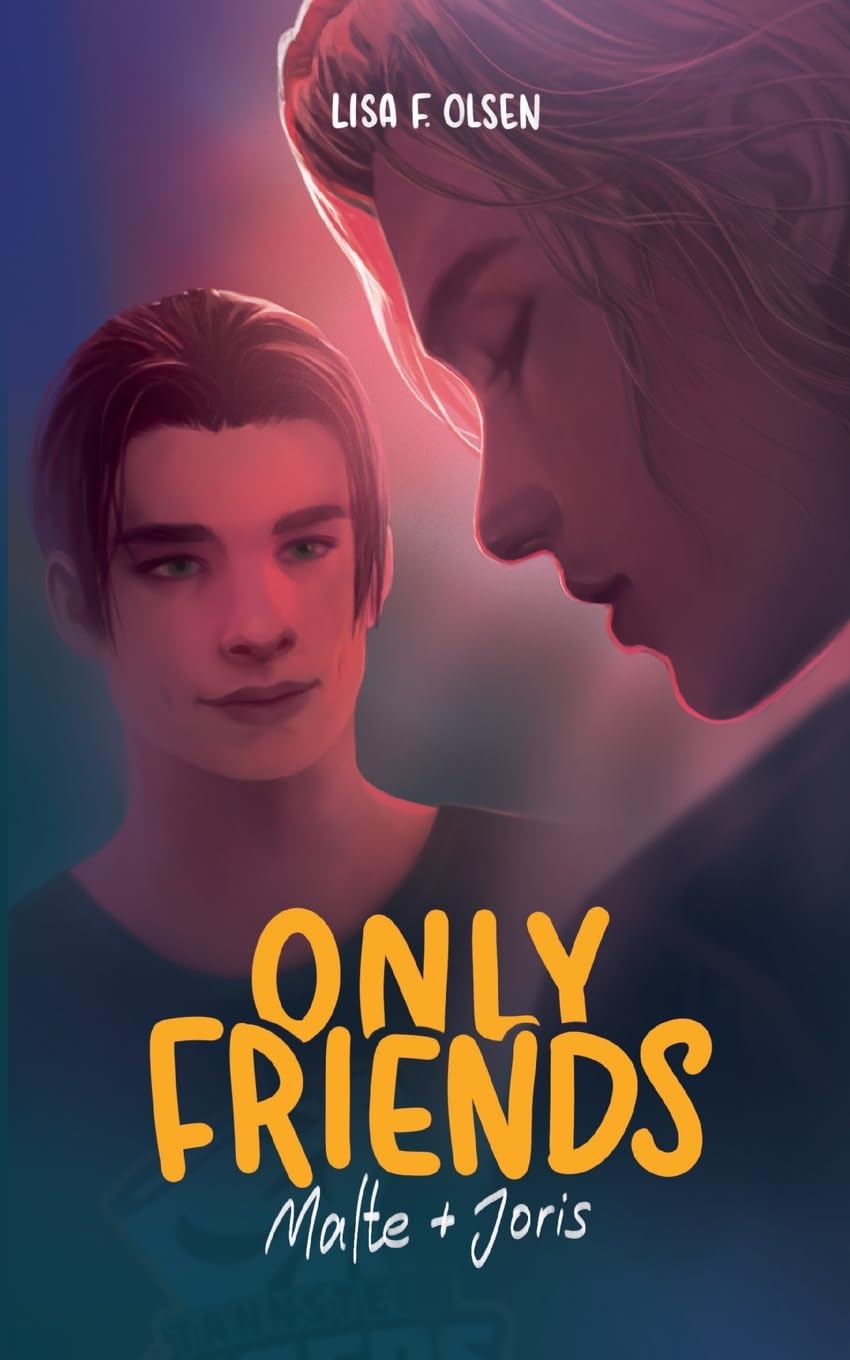Olsen, Lisa F. - Only Friends - Malte & Joris (Tannstein-Tigers) - Preis vom 10.10.2026 11:48:34 h