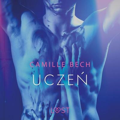 Uczeń - opowiadanie erotyczne - Camille Bech, Audio, 9788726178258