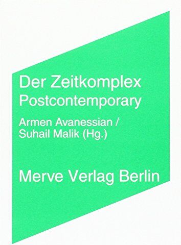 Armen Avanessian - Der Zeitkomplex: Postcontemporary (IMD) - Preis vom 09.10.2026 07:28:09 h