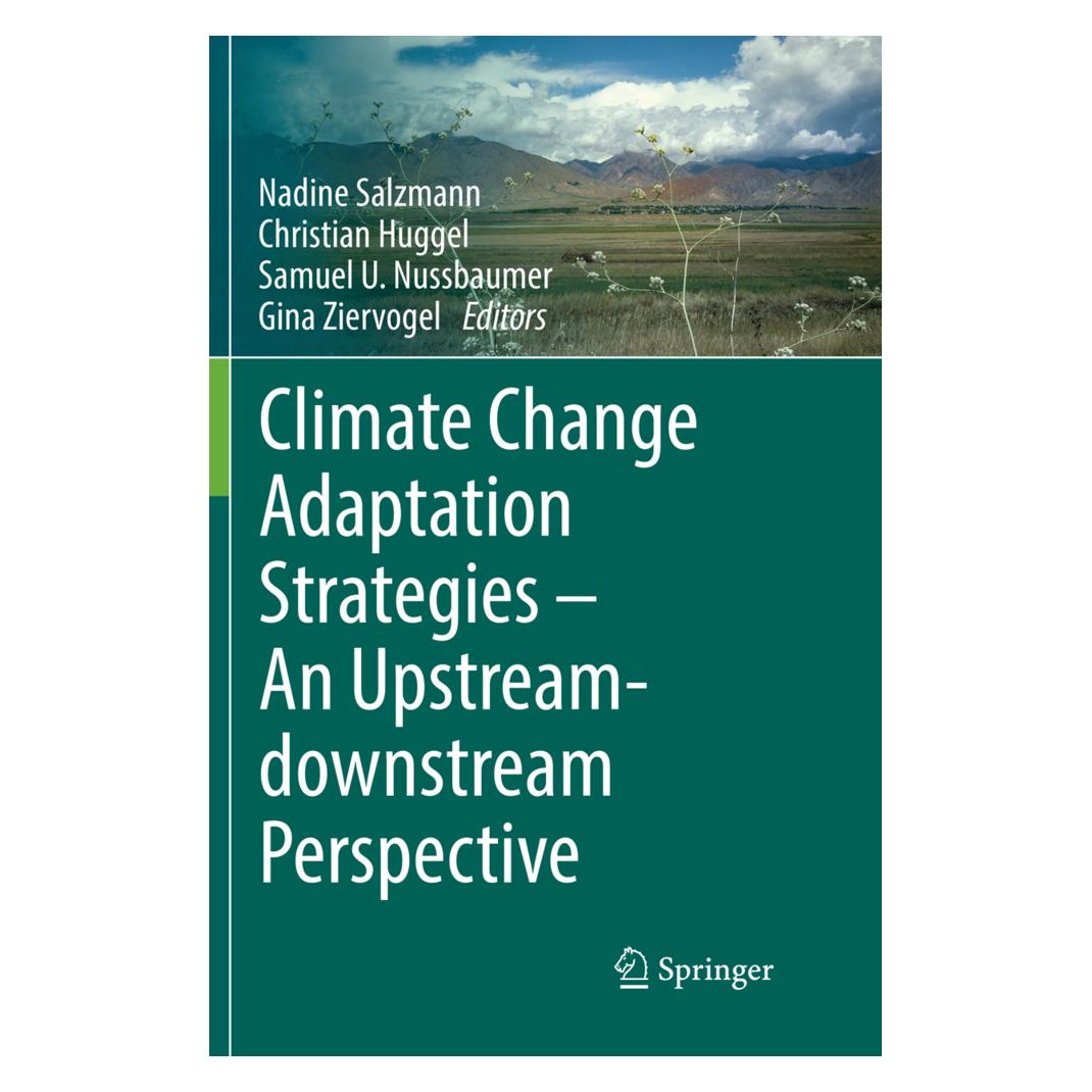 Springer Climate Change Adaptation Strategies - An Upstream-downstream Perspective (Englisch, Softcover, Christian Huggel, Gina Ziervogel, Nadine Salzmann, Samuel U. Nussbaumer) (56006264)