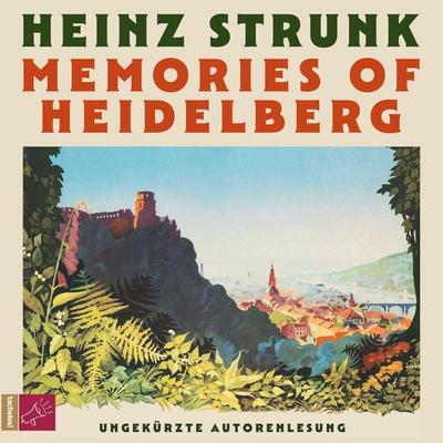 Memories of Heidelberg - Heinz Strunk, Audio, 9783864848728