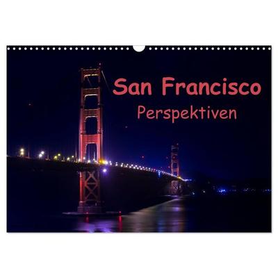 San Francisco Perspektiven (Wandkalender 2026 DIN A3 quer), CALVENDO Monatskalender
