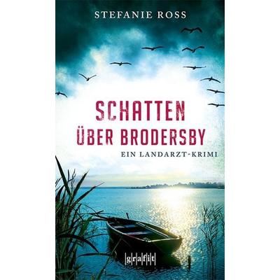 Schatten über Brodersby, Taschenbuch von Stefanie Ross, Grafit, 978-3-89425-597-8
