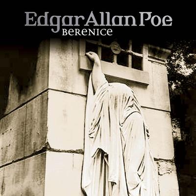Folge 22: Bernice - Edgar Allan Poe, Audio, 9783838763828