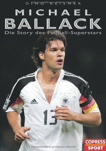 Dino Reisner - Michael Ballack: Die Story des Fußball-Superstars - Preis vom 05.10.2026 03:47:11 h