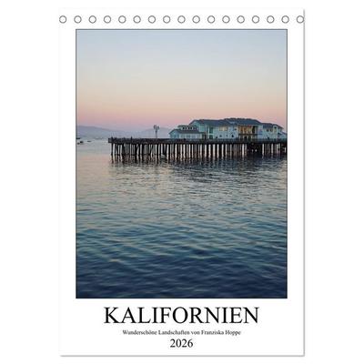 Kalifornien - wunderschöne Landschaften (Tischkalender 2026 DIN A5 hoch), CALVENDO Monatskalender
