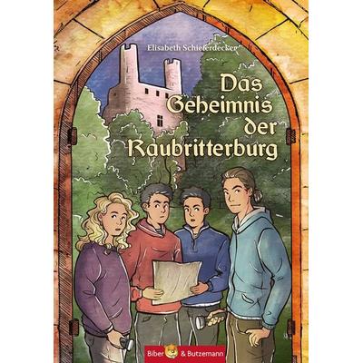 Das Geheimnis der Raubritterburg, Gebundene Ausgabe von Elisabeth Schieferdecker, Kinderbuchverlag Biber & Butzemann, 978-3-95916-090-2