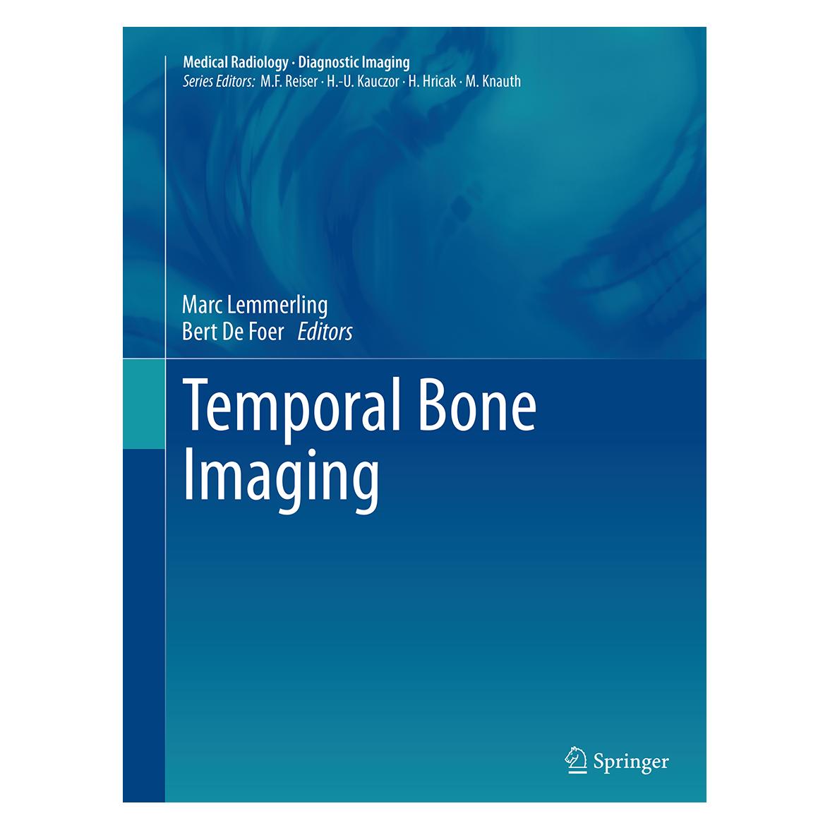 Springer Temporal Bone Imaging (Englisch, Softcover, Bert de De Foer, Marc Lemmerling) (55832640)