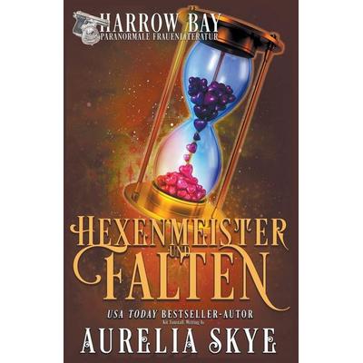 Hexenmeister & Falten, Taschenbuch von Aurelia Skye, Self Published