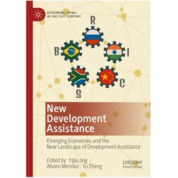 New Development Assistance, Fachbücher von Yu Zheng, Alvaro Mendez, Yijia Jing