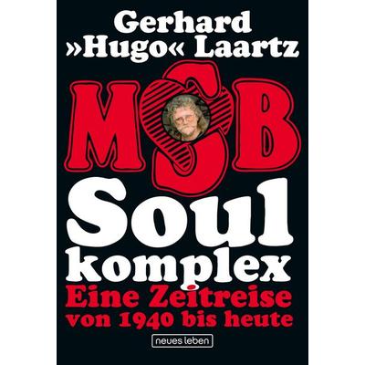 Soul komplex, Gebundene Ausgabe von Gerhard "Hugo" Laartz, Eulenspiegel Verlagsgruppe Buchverlage, 978-3-355-01932-3