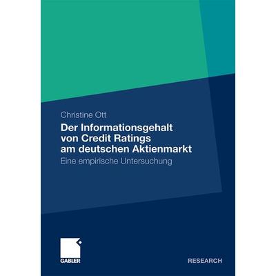 Der Informationsgehalt von Credit Ratings am deutschen Aktienmarkt, Taschenbuch von Christine Ott, Betriebswirtschaftlicher Verlag Gabler,