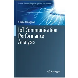 IoT Communication Performance Analysis, Fachbücher von Chuzo Ninagawa