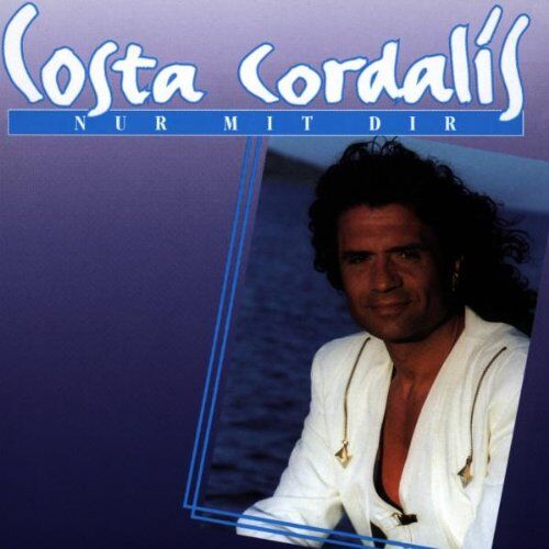 Costa Cordalis - Nur mit Dir - Preis vom 10.10.2026 11:48:34 h