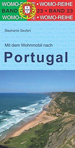 Stephanie Seufert - Mit dem Wohnmobil nach Portugal (Womo-Reihe) - Preis vom 30.09.2026 22:30:23 h