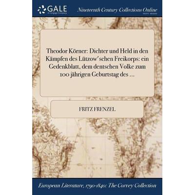 Theodor Körner, Taschenbuch von Fritz Frenzel, Creative Media Partners, LLC, 978-1-375-27552-1