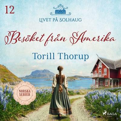 Besöket från Amerika - Torill Thorup, Audio, 9788727322490