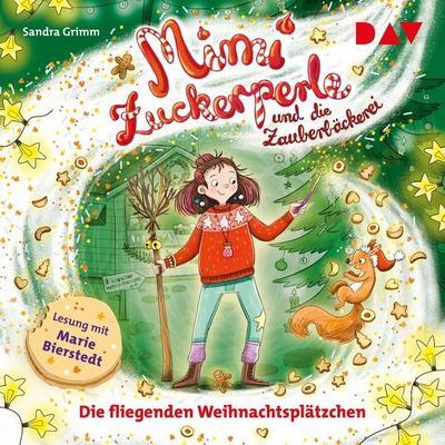 Mimi Zuckerperle und die Zauberbäckerei – Teil 2: Die fliegenden Weihnachtsplätzchen - Sandra Grimm, Audio, 9783742427830