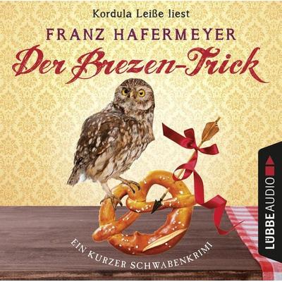 Der Brezen-Trick - Schäfer und Dorn - Ein kurzer Schwabenkrimi, Band 2,5 - Franz Hafermeyer, Audio, 9783838789835