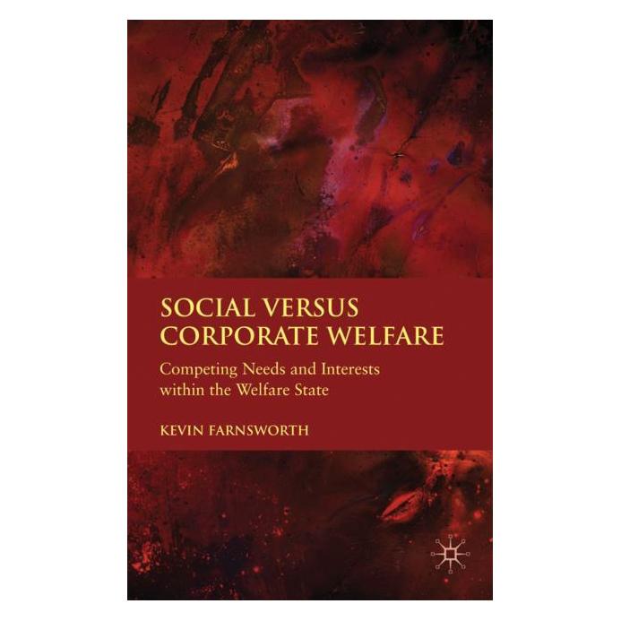 Palgrave Macmillan Uk Farnsworth:Social versus Corporate Welf (Englisch, Hardcover, K. Farnsworth) (63037127)