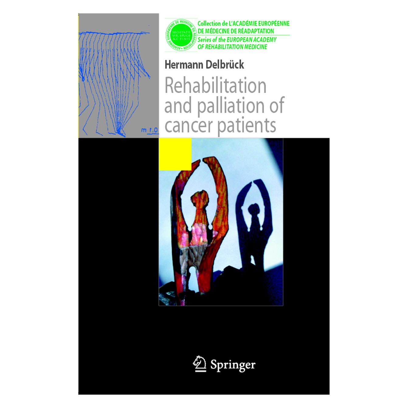 Springer Rehabilitation and palliation of cancer patients (Englisch, Herrmann Delbrück) (55392694)
