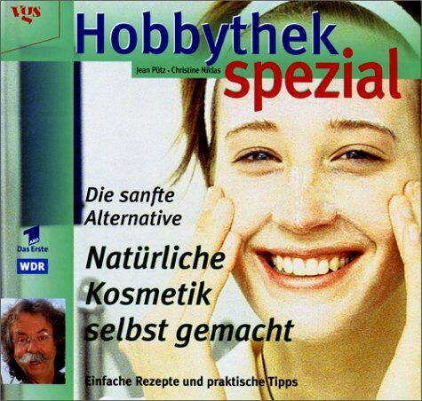 Jean Pütz Christine Niklas - Hobbythek Spezial: Natürliche Kosmetik Selbst Gemacht: Einfache Rezepte & Praktische Tipps. Die Sanfte Alternative.: Die sanfte Alternative. Einfache Rezepte und praktische Tips - Preis vom 19.10.2026 19:33:35 h