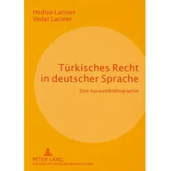 Türkisches Recht in deutscher Sprache, Fachbücher von Hediye Laciner, Vedat Laciner