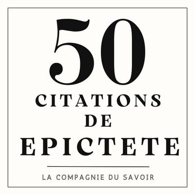50 citations de Epictete - Épictète, Audio, 9782821180192