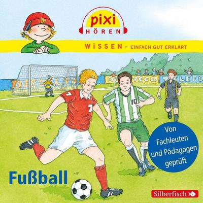 Pixi Wissen: Fußball (Hörspiel) - Melle Siegfried,Cordula Thörner, Audio, 9783844910322