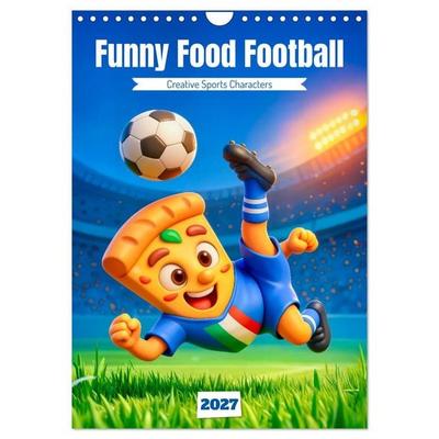 Funny Food Football - Creative Sports Characters (Wall Calendar 2027 DIN A4 portrait), CALVENDO 12 Month Wall Calendar